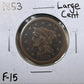 1853 Large Cent - Fine ( 300907 )