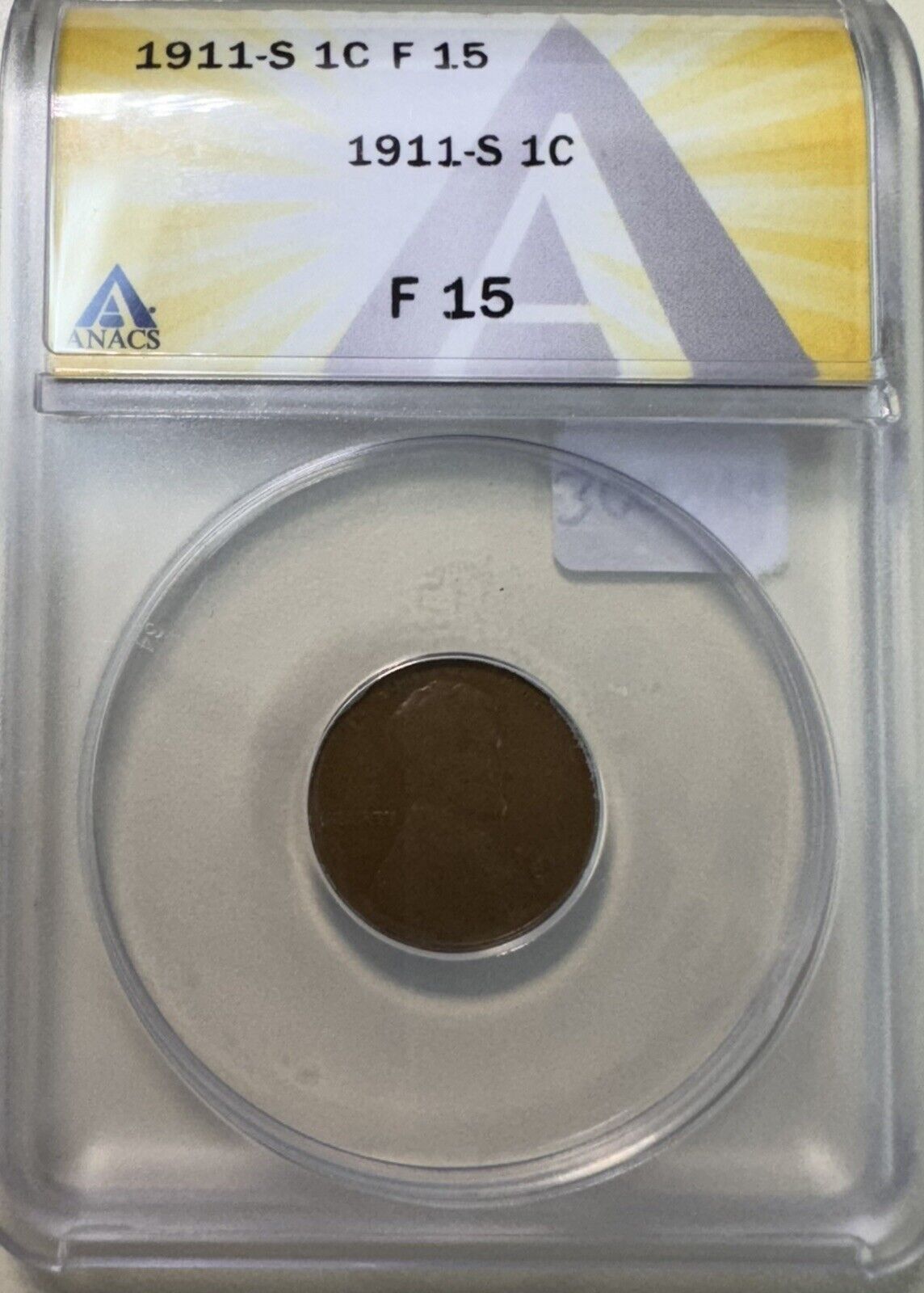 1911 S Wheat Cent ANACS - F 15 ( 300999 )