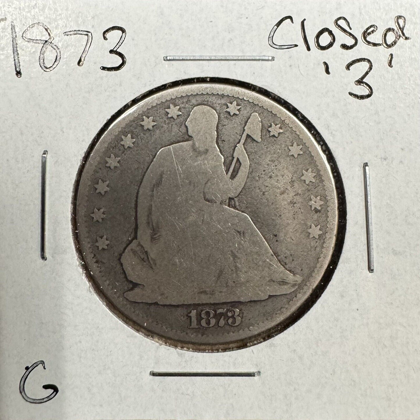 1873 Seated Liberty Half Dollar Closed ‘ 3 ‘ - Good