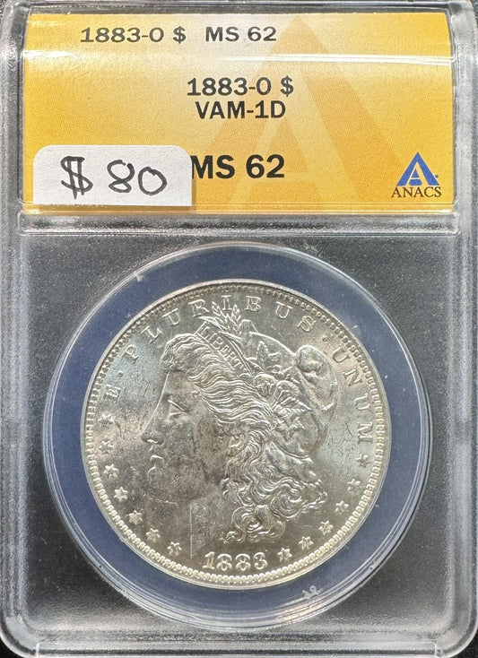 1883 O Morgan Dollar  VAM-1D - ANACS MS62  ( 40258 )